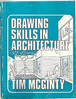 Drawing skills in architecture: Perspective, layout, design 0840316135 Book Cover