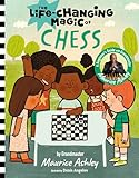 The Life-Changing Magic of Chess: A Beginner's Guide with Grandmaster Maurice Ashley