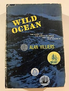 Hardcover Wild ocean;: The story of the North Atlantic and the men who sailed it (Oceans of the world) Book
