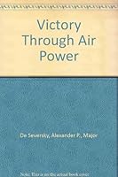 VICTORY THROUGH AIR POWER B002C52F68 Book Cover