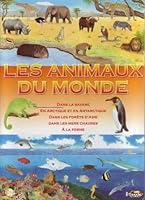 Les animaux du monde 2849033316 Book Cover