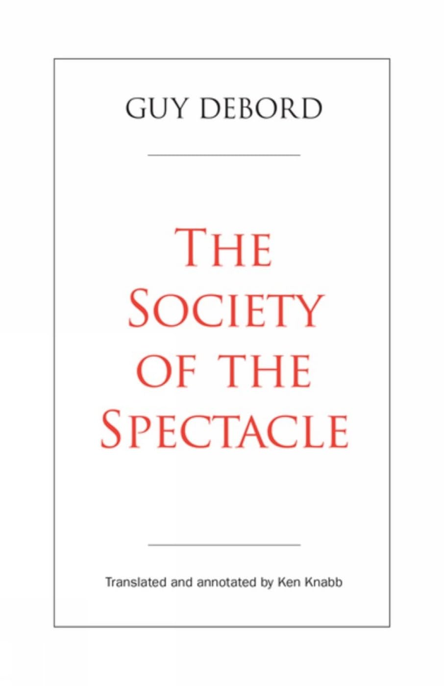 The Society of the Spectacle