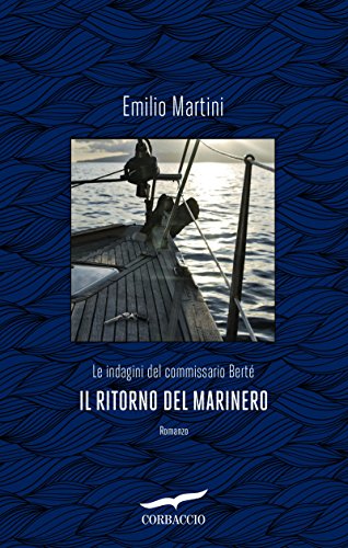 Preisvergleich Produktbild Il ritorno del marinero. Le indagini del commissario Bertè