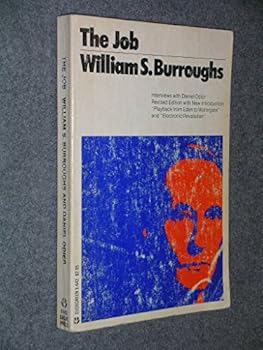 The Job: Interviews with William S. Burroughs