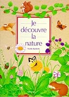 Je découvre la nature 2244472078 Book Cover