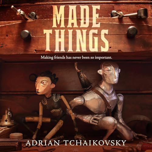 Made Things by Adrian Tchaikovsky episode artwork