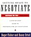 Getting Ready to Negotiate: The Getting to Yes Workbook
