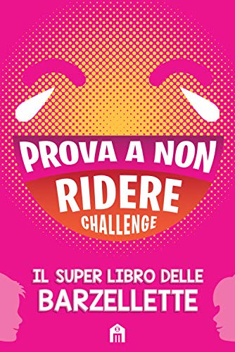 Télécharger Prova a non ridere challenge. Il super libro delle barzellette livre En ligne