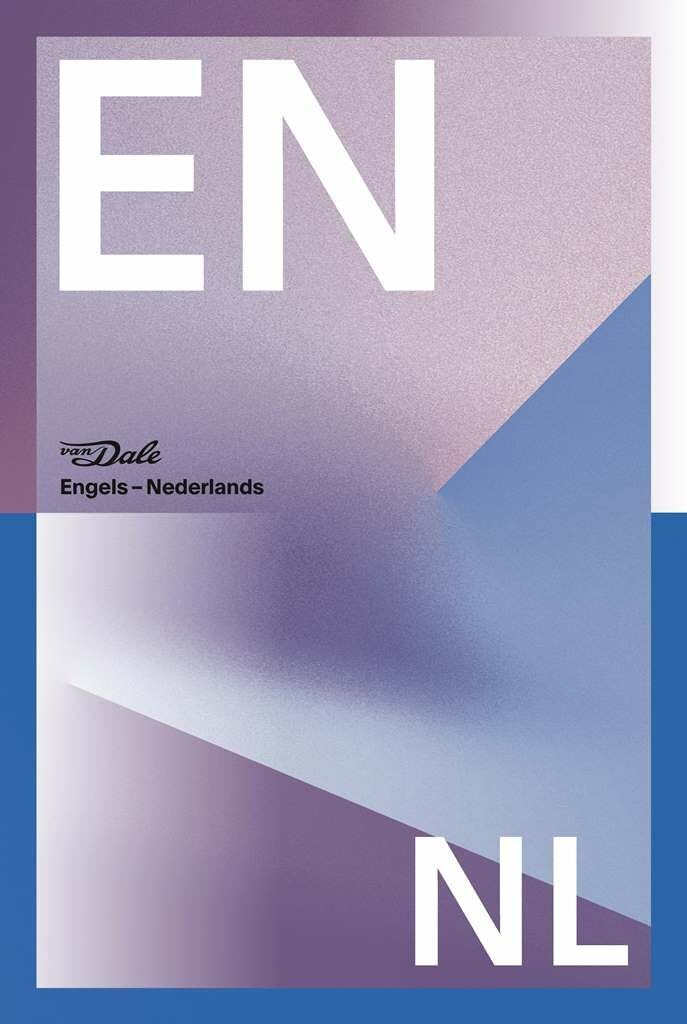 Van Dale groot woordenboek Engels-Nederlands voor school (Van Dale grote woordenboeken voor school)