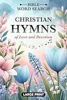 Bible Word Search - Large Print: Word Find Puzzles Featuring Favorite Christian Hymns - For Adults, Seniors, and Teens (Words of Wonder!) B0DRJX7VTR Book Cover