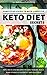 KETO DIET SECRETS: Simplified Guide to Keto Lifestyle.: Tips, Ideas and Recipes to Lose Weight, Have More Energy & Satisfy Carb Cravings. (English Edition)