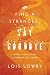 Find a Stranger, Say Goodbye