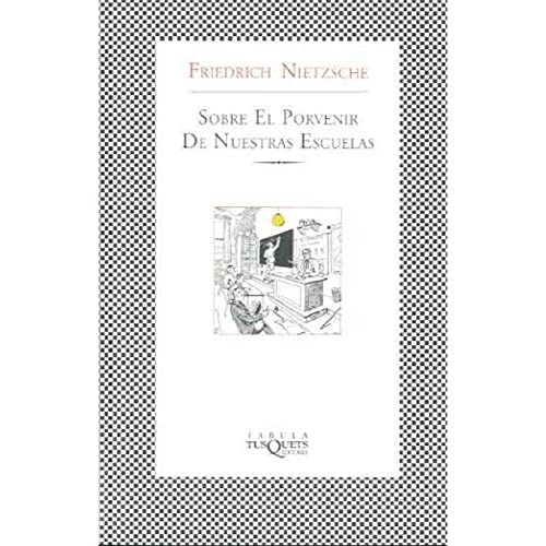 Sobre el porvenir de nuestras escuelas [Spanish] 8483107007 Book Cover