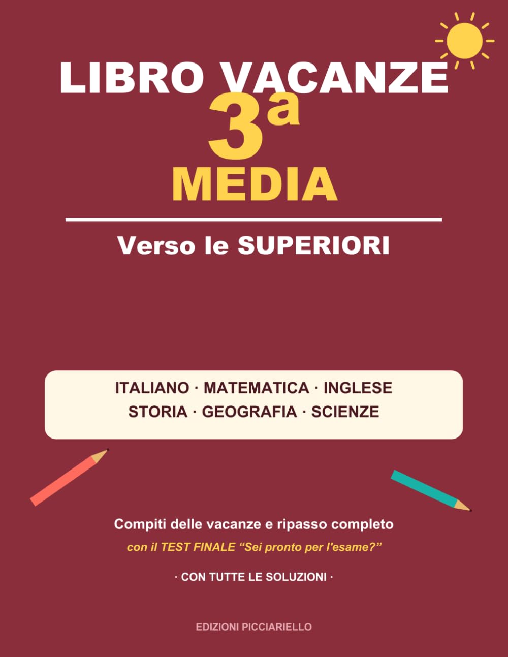 Libro Vacanze 3ª Media: Compiti delle vacanze e ripasso per l'esame: italiano, matematica, inglese, storia, geografia e scienze | Con il test finale e tutte le soluzioni