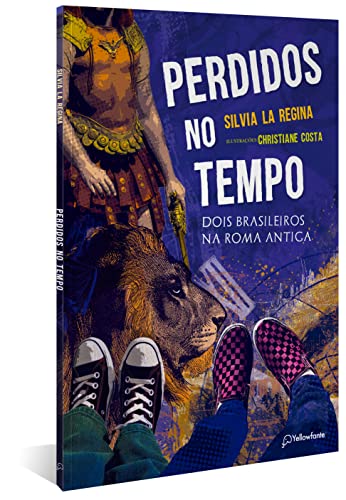 Perdidos no tempo: Dois brasileiros na Roma Antiga - La Regina, Silvia