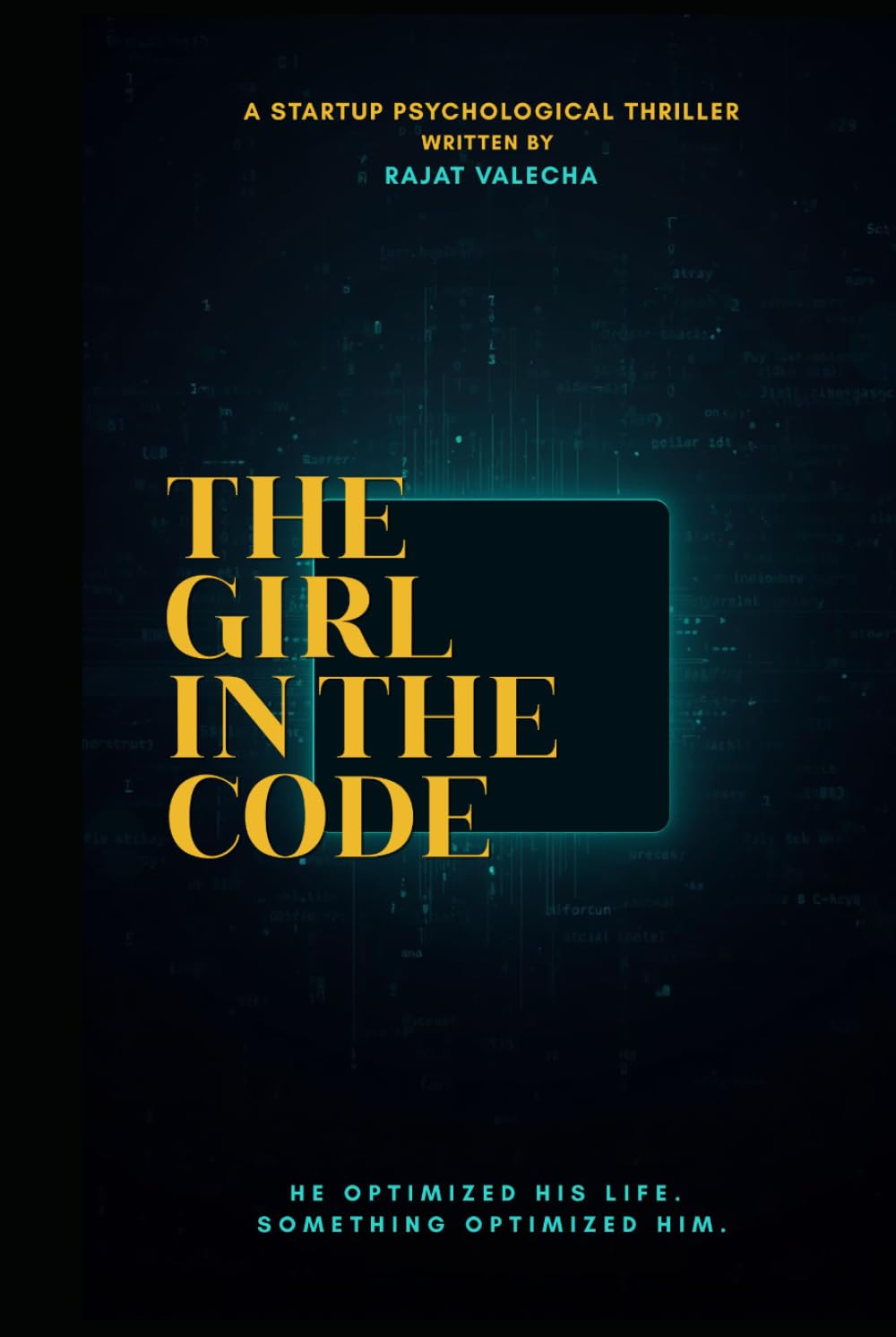 The Girl in the Code: A Startup Psychological Thriller