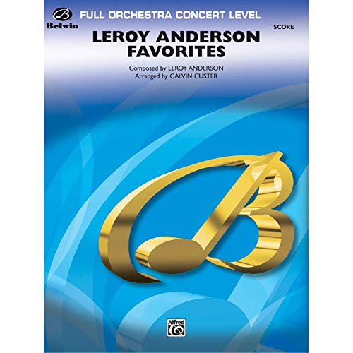 Leroy Anderson Favorites Conductor Score Full Orchestra Arr. Calvin Custer