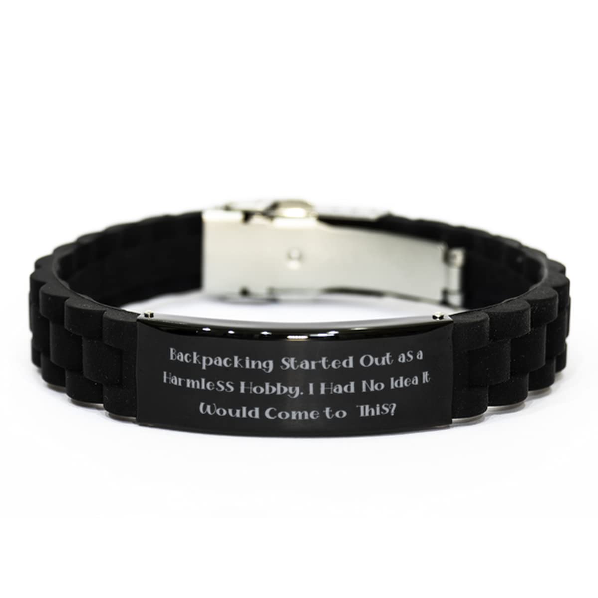 Unique Backpacking, Backpacking Started Out as a Harmless Hobby. I, Inappropriate Black Glidelock Clasp Bracelet for Friends from