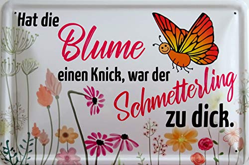 vielesguenstig-2013 Blechschild Schild 20x30cm - Hat die Blume einen Knick...