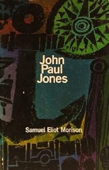 John Paul Jones a Sailors Biography