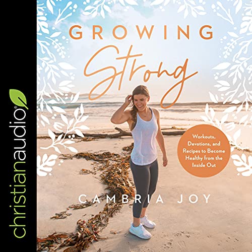 Growing Strong by Cambria Joy episode artwork