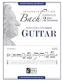 Johann Sebastian Bach Complete 2 Part Inventions Arranged for Solo Guitar