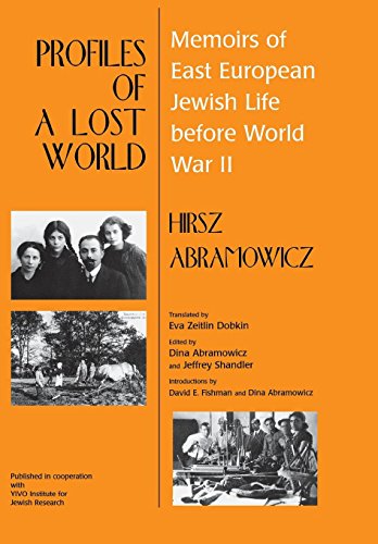  Profiles of a Lost World: Memoirs of East European Jewish Life Before World War II Gratuit