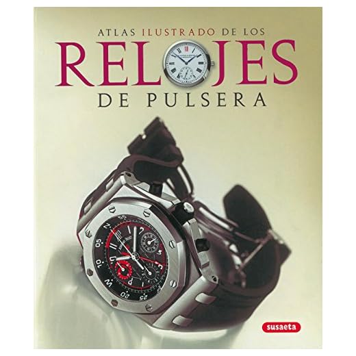 Relojes De Pulsera. Atlas Ilustrado