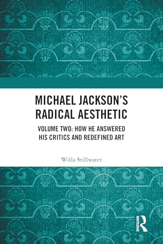 Michael Jackson's Radical Aesthetic Volume Two English Edition - 2