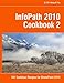 InfoPath 2010 Cookbook 2: 101 Codeless Recipes for SharePoint 2010