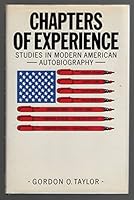 Chapters of Experience: Studies in 20th Century American Autobiography 0312129777 Book Cover