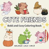 Cute Friends: Animals Bold and Easy Coloring Book for Adults, Women, Teens and Kids (Size 8.5"x8.5") B0F5PN2VB2 Book Cover