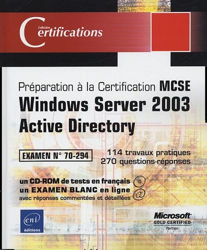  Windows Server 2003 Active Directory: Préparation à la Certification MCSE