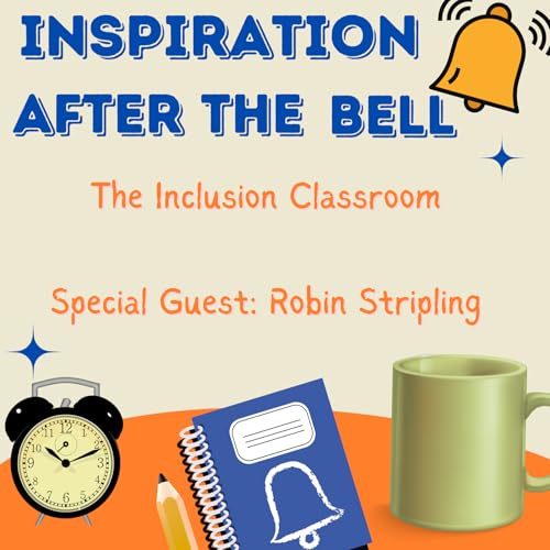 The Inclusion Classroom