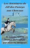  Des poneys aux chevaux: Les aventures de Jill