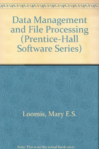 Data Management and File Processing (Prentice-Hall Software Series)