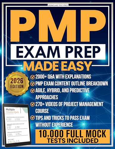 Pmp Exam Prep Made Easy: Step-by-Step Explanations, Questions and Answers Detailed, and Mock Tests Designed to Pass Pmp Without Stress