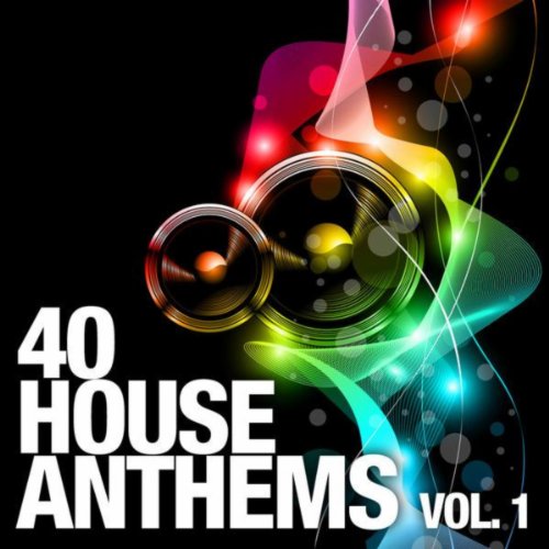 Play 40 House Anthems, Vol. 1 by VARIOUS ARTISTS on Amazon Music