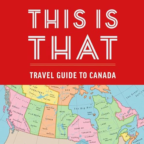 This Is That: Travel Guide to Canada cover art