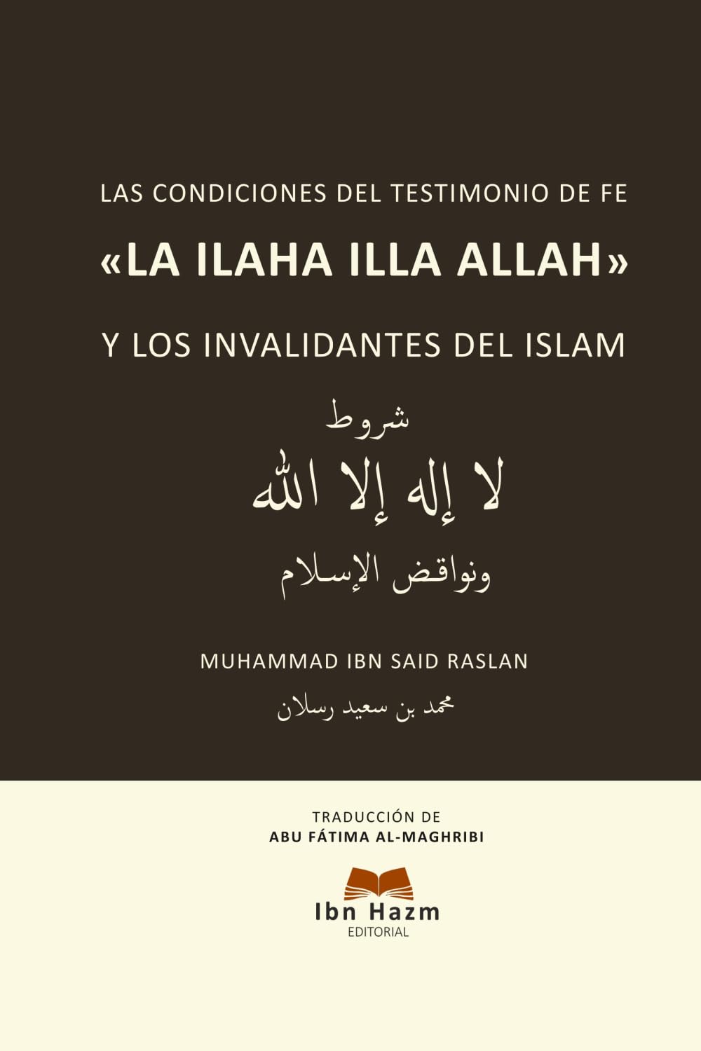 Las condiciones del testimonio de fe y los invalidantes del islam