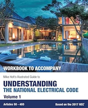 Paperback "Workbook To Accompany" Mike Holt's Illustrated Guide To Understanding the National Electrical Code, Vol.1 2017 NEC Paperback 2017 Book