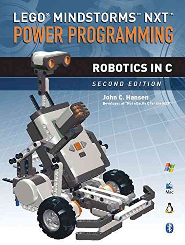 [LEGO Mindstorms NXT Power Programming: Robotics in C] (By: John C. Hansen) [published: October, 2009]