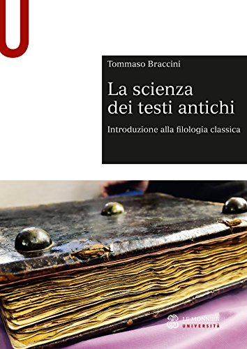 Tommaso Braccini – La scienza dei testi antichi (2017)