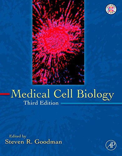 Medical Cell Biology (MEDICAL CELL BIOLOGY (GOODMAN))