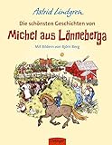 Die schönsten Geschichten von Michel aus Lönneberga - Astrid Lindgren