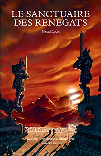 Télécharger Le sanctuaire des Renégats: Tome 2 PDF Ebook En Ligne