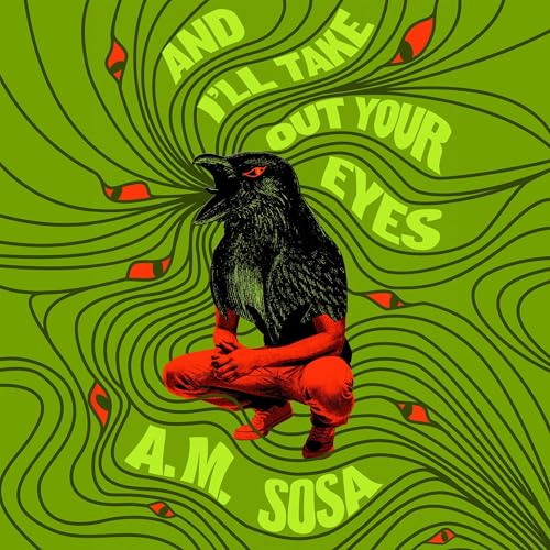 And I'll Take Out Your Eyes Audiolivro Por A. M. Sosa capa