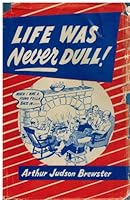 Life was never dull B0007E5MAC Book Cover