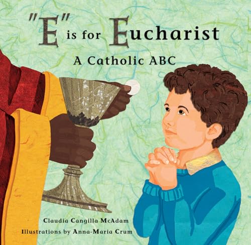 Product Image of the 'E' is for Eucharist: A Catholic ABC