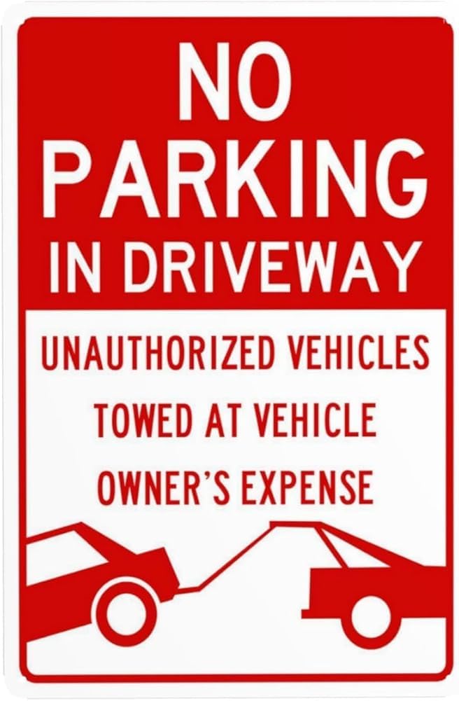 No Parking In Driveway Unauthorized Vehicles Towed Warning Sign Driveway Security Metal Signs For Business Home Outdoor Indoor Garage Street Wall Safety Caution Decor Gift For Women Men 8x12 Inch